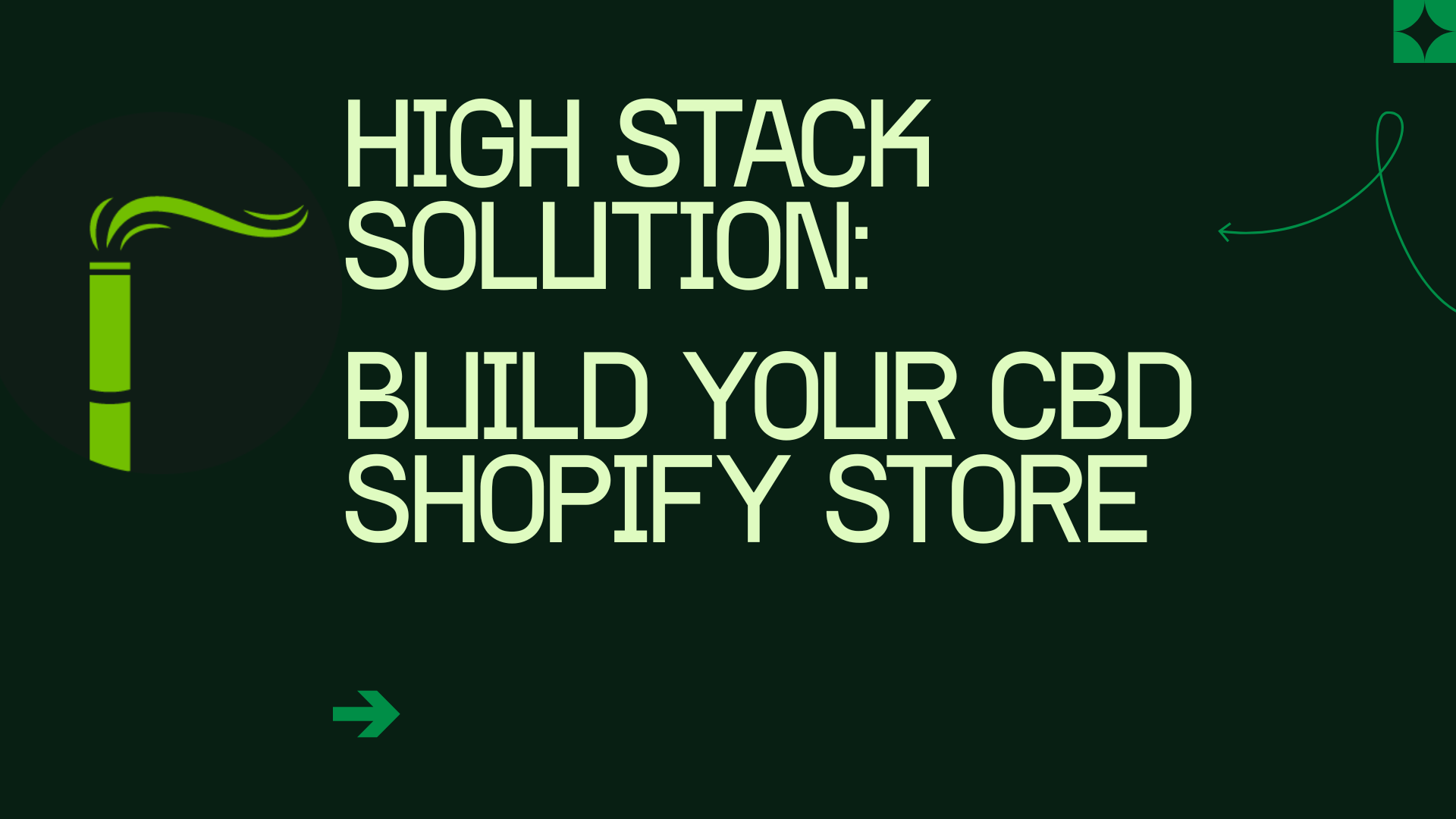 High Stack Solution: Build Your CBD Shopify Store