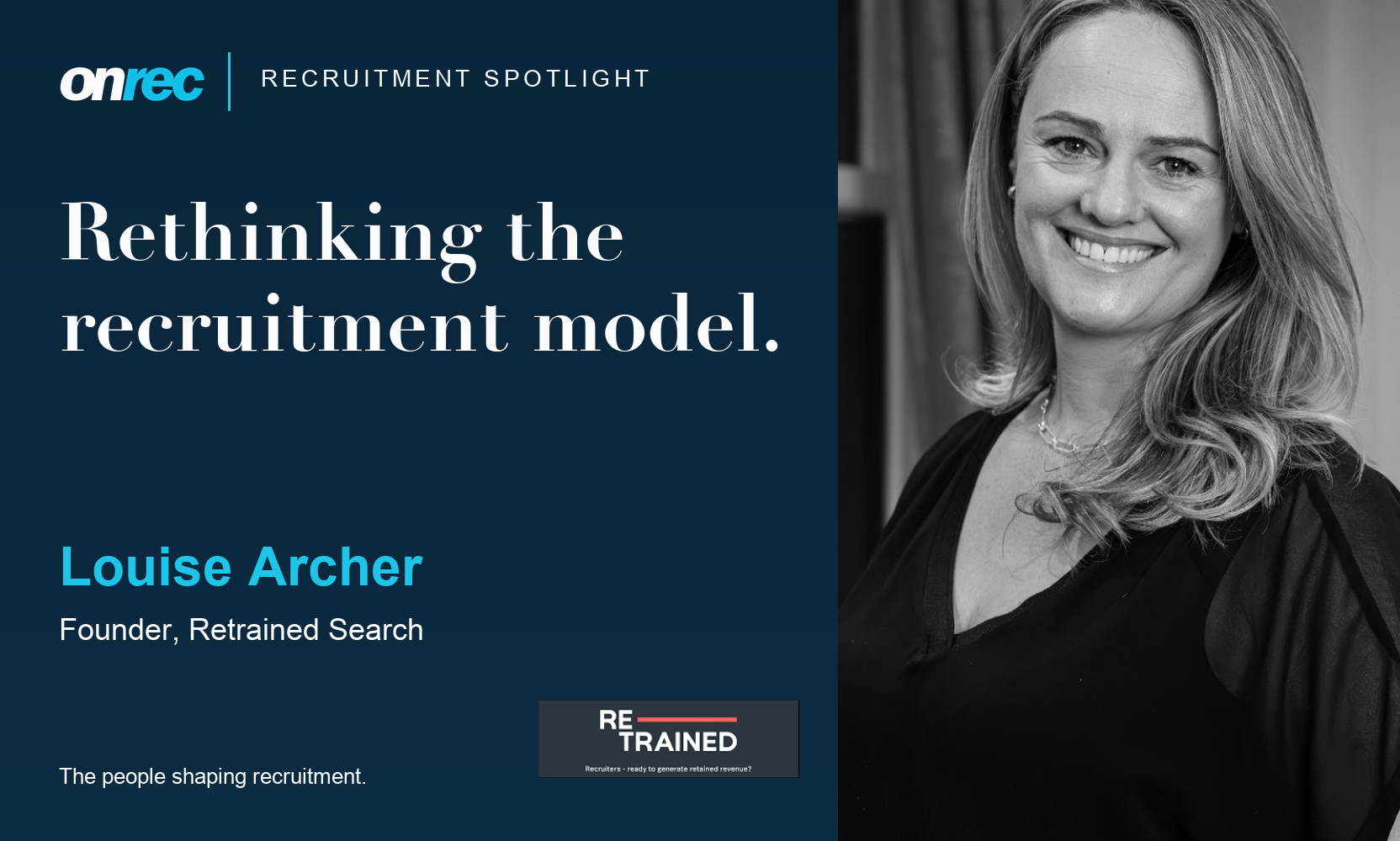 Recruitment Spotlight: Louise Archer, Founder, Retrained Search