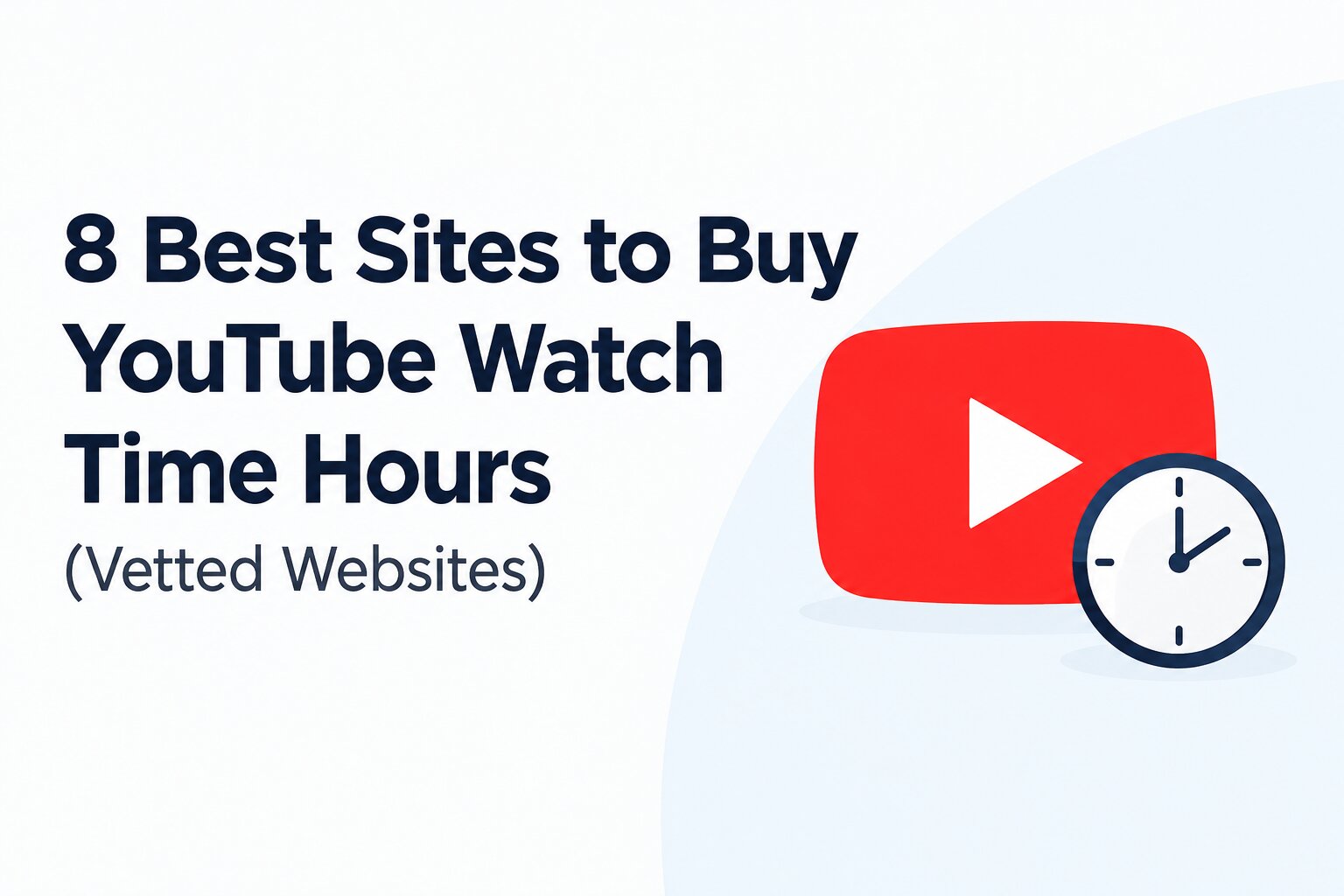 8 Best Sites to Buy YouTube Watch Time Hours (Vetted Websites) 8 Best Sites to Buy YouTube Watch Time Hours (Vetted Websites)