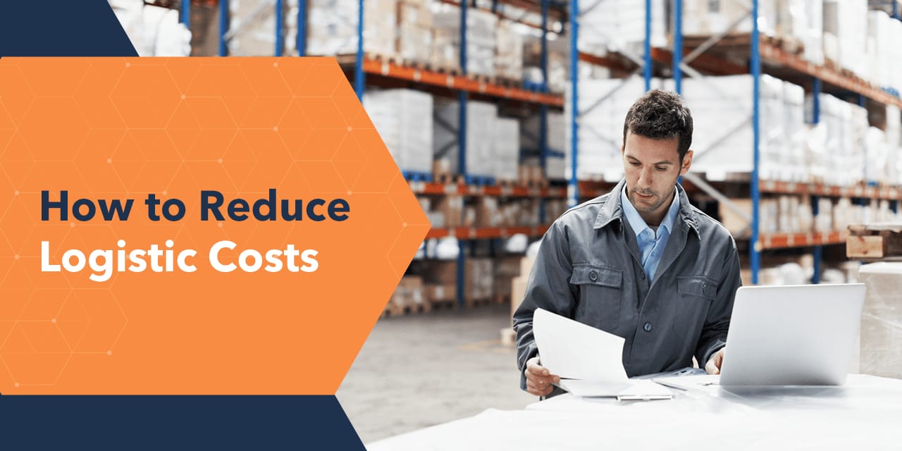 How Startups and Small Businesses Can Cut Logistics Costs How Startups and Small Businesses Can Cut Logistics Costs