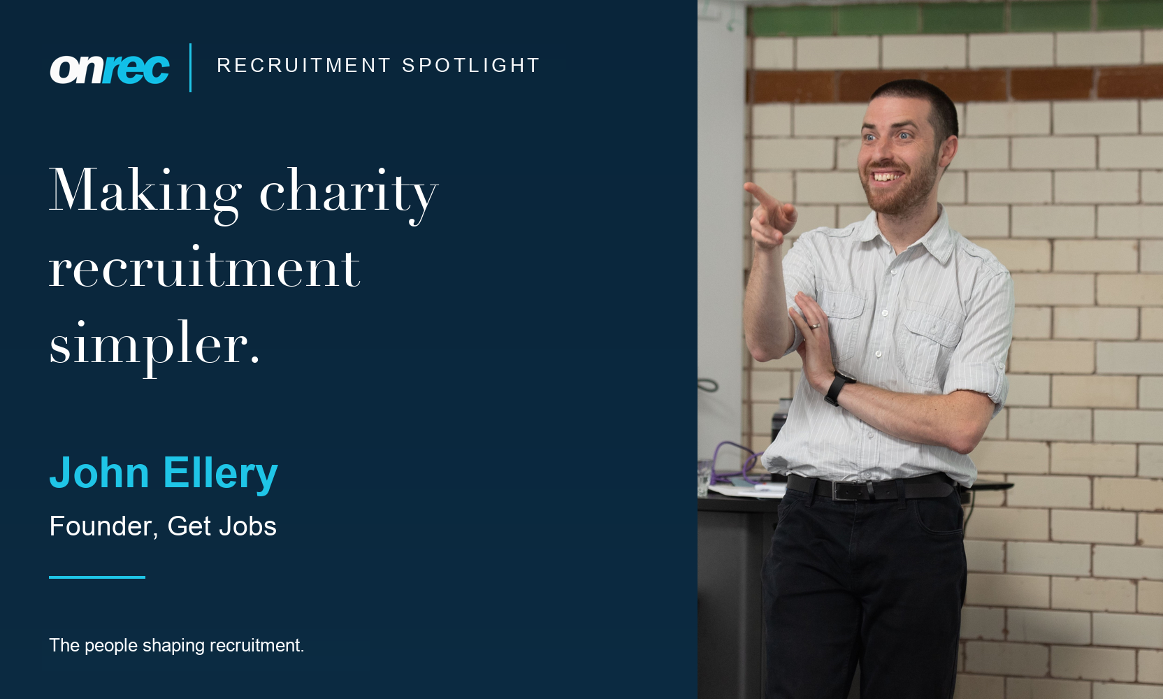 John Ellery, founder of Get Jobs Recruitment Spotlight: John Ellery, founder of Get Jobs — making charity recruitment simpler.