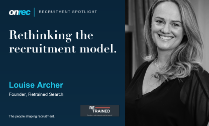 Recruitment Spotlight: Louise Archer, Founder, Retrained Search
