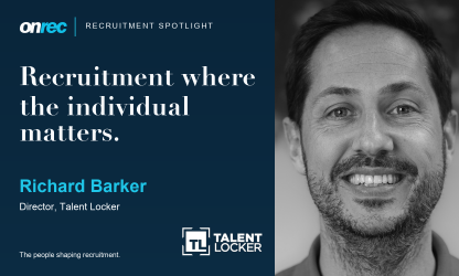 Recruitment Spotlight: Richard Barker, Director, Talent Locker