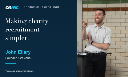 Recruitment Spotlight: John Ellery, founder of Get Jobs — making charity recruitment simpler.